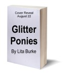 Glitter Ponies by Lita Burke